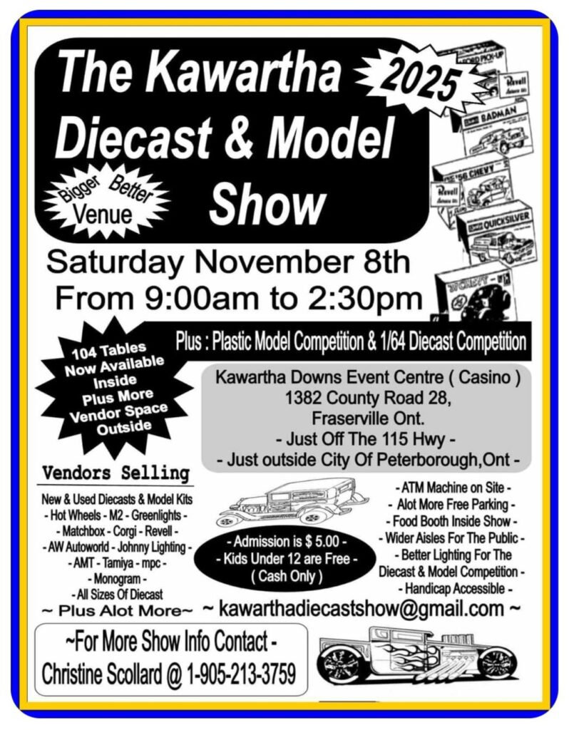 The Kawartha Diecast & Model Show Saturday November 8, 2025