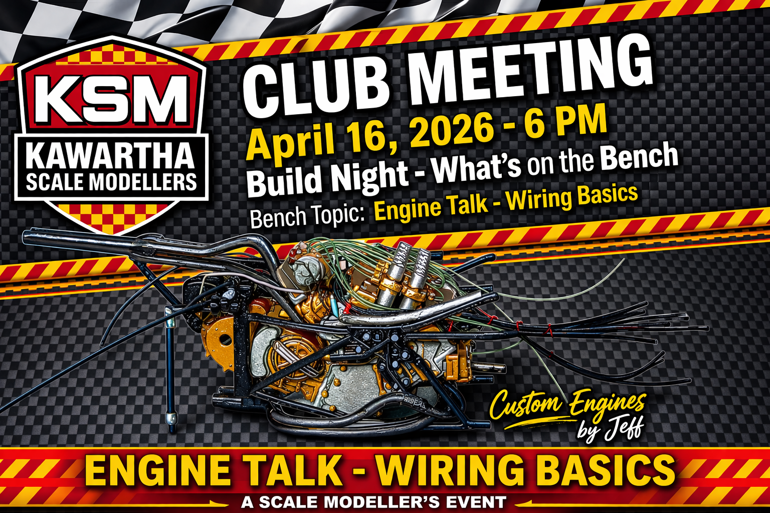 Kawartha Scale Modellers meeting poster_April 16, 2026 - Custom Engines by Jeff