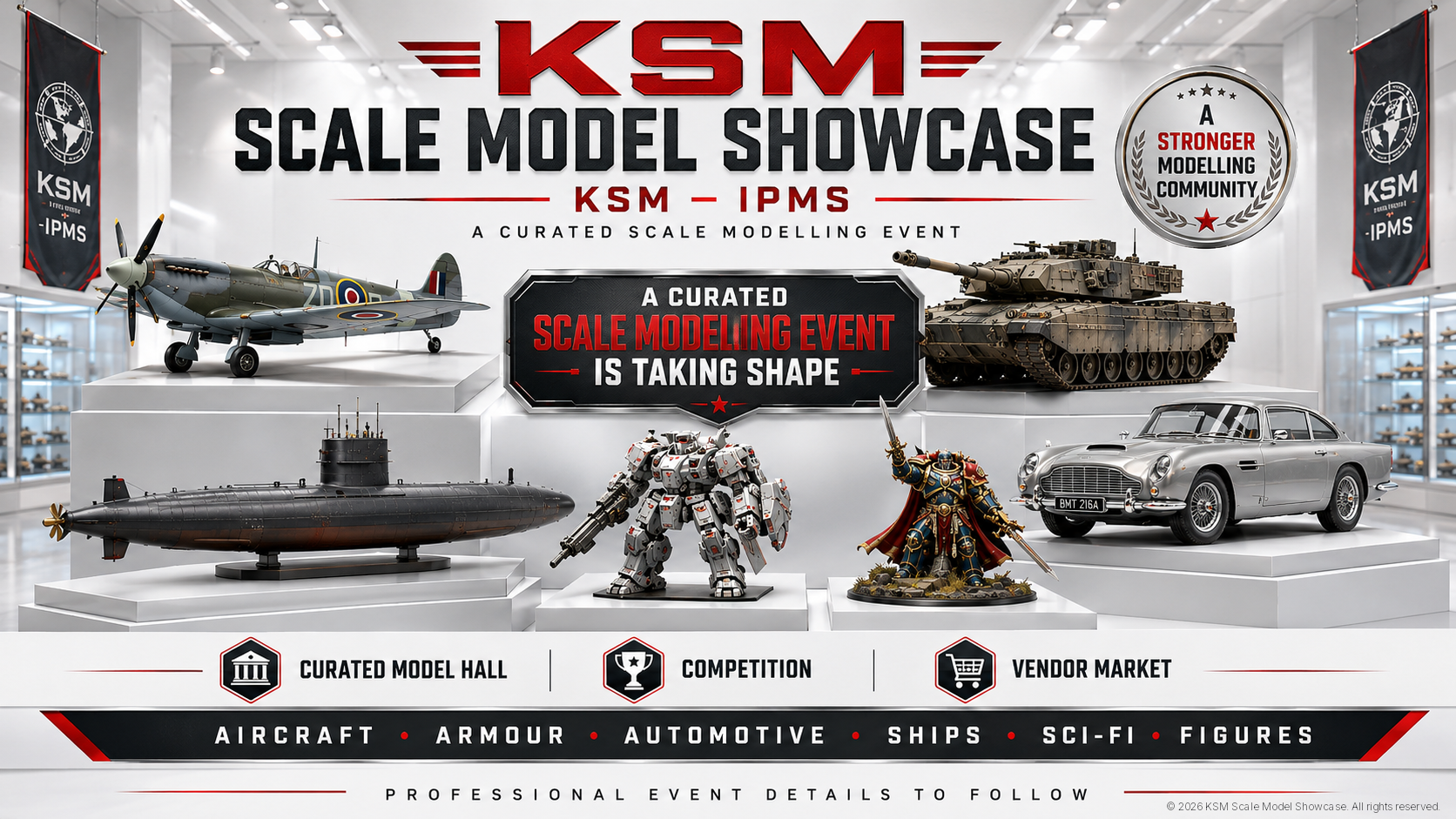 KSM Scale Model Showcase Exhibition Banner A Curated Scale Modelling Event Is Taking Shape Precision in Display Red ©2026
