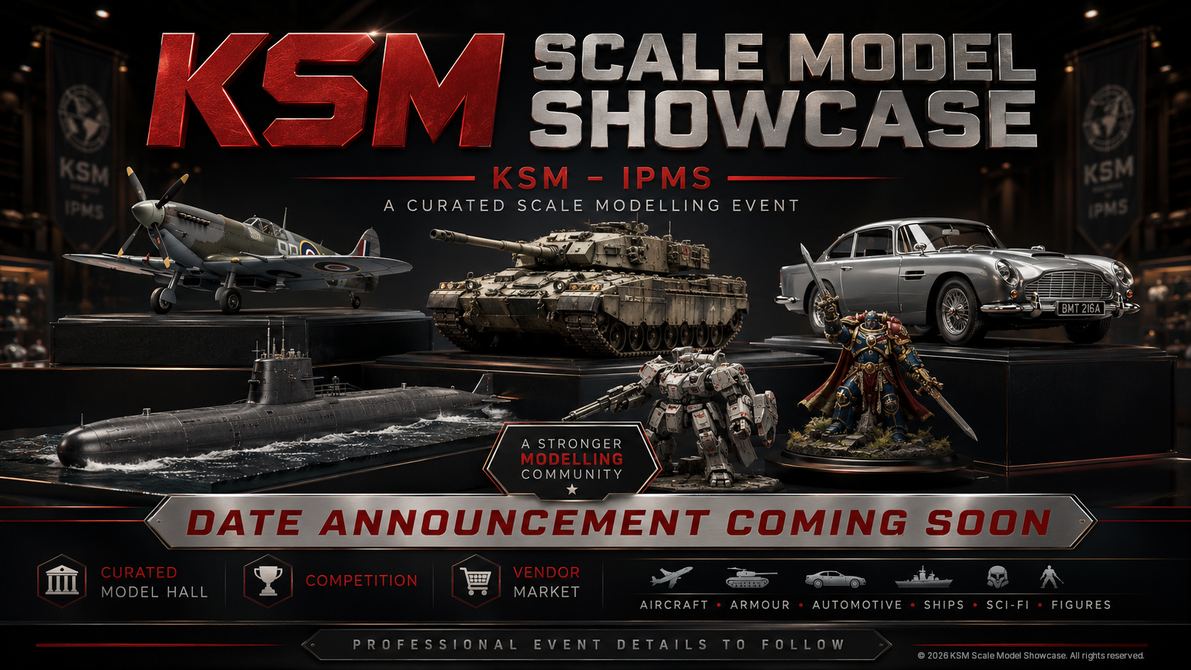 KSM scale model showcase event Date announcement coming soon © 2026 KSM Scale Model Showcase. All rights reserved